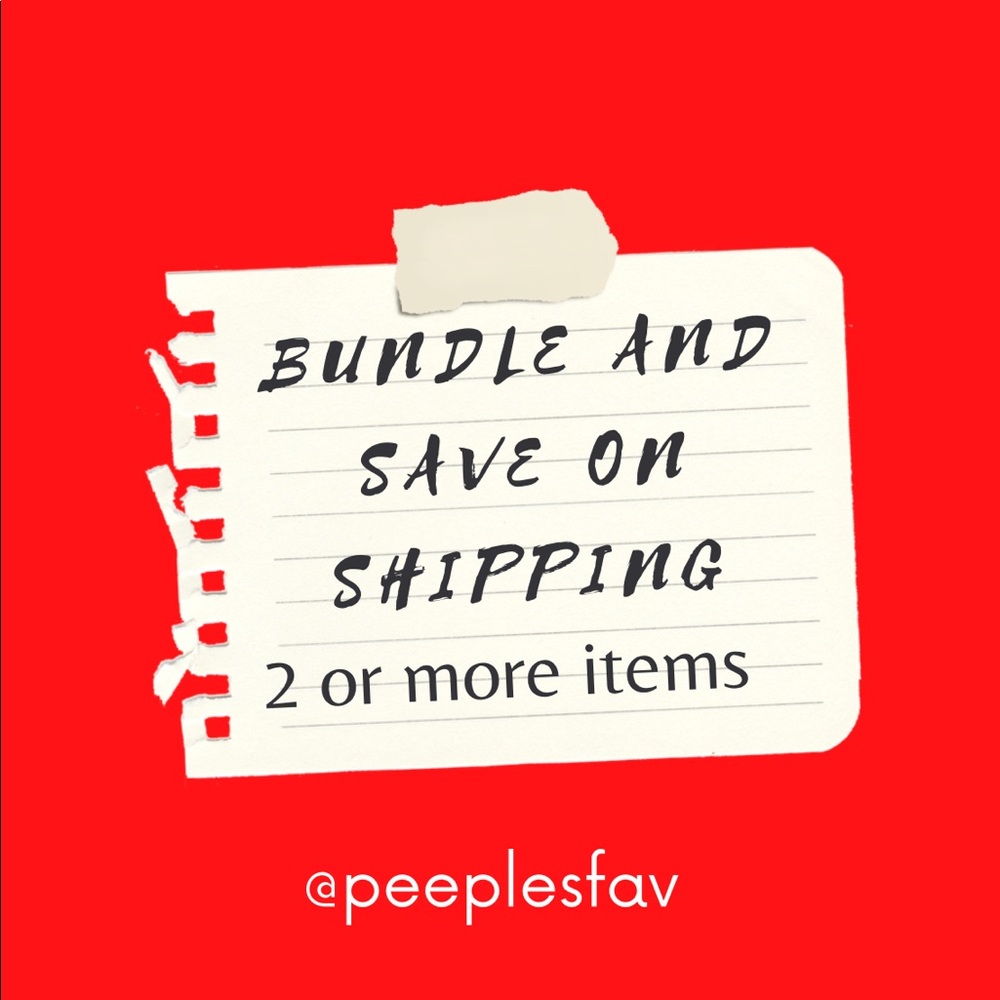BUNDLE AND SAVE ON SHIPPING ******